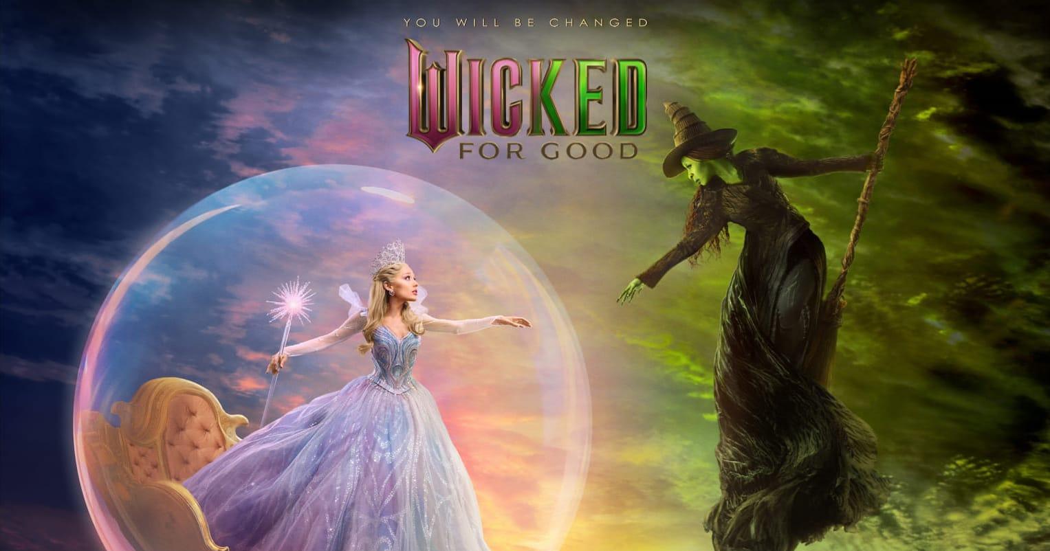Wicked For Good.